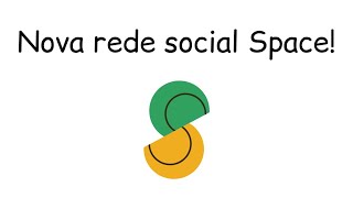 space nova rede social totalmente Brasileira