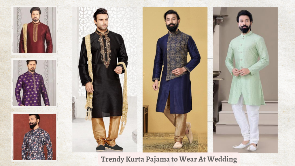 Style-Up Your Look: Trendy Kurta Pajama to Wear At Wedding