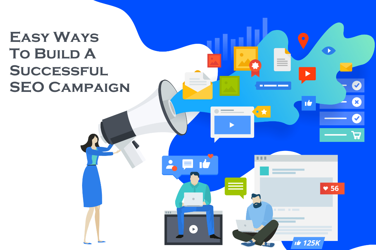 Easy Ways To Build A Successful SEO Campaign - Digital Brains Tech