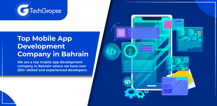 Mobile App Development Company Bahrain  | web app developers in Bahrain  | custom Mobile App Development Company Bahrain