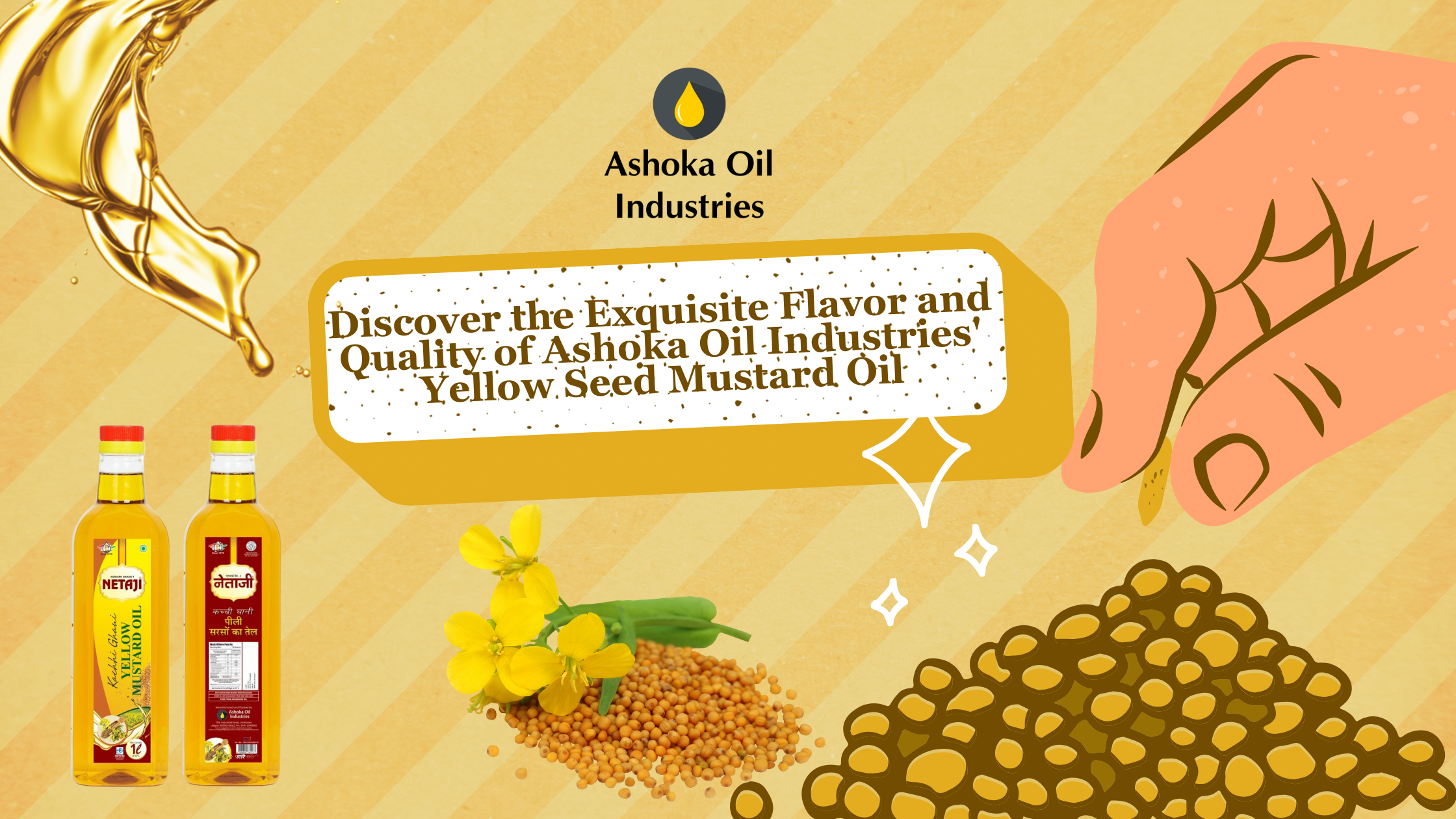 Discover the Exquisite Flavor and Quality of Ashoka Oil Industries’ Yellow Seed Mustard Oil