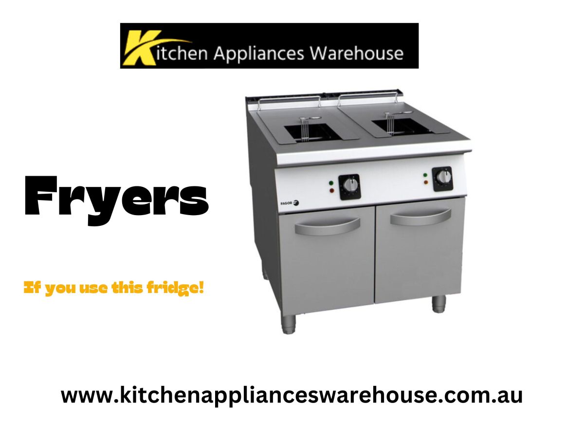 The All-Inclusive Guide to Choose the Perfect Fryers for Your Kitchen – Kitchen Appliances Warehouse