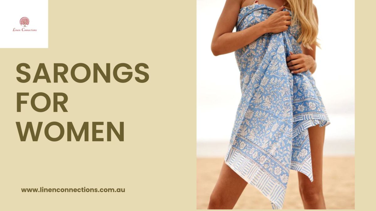 Explore Women’s Sarongs’ style and Versatility – linenconnections