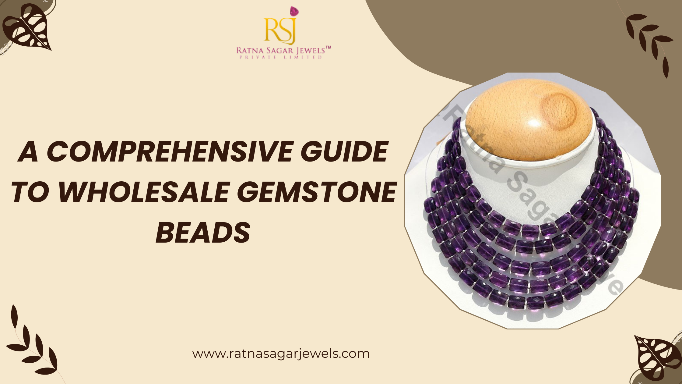 A Comprehensive Guide to Wholesale Gemstone Beads