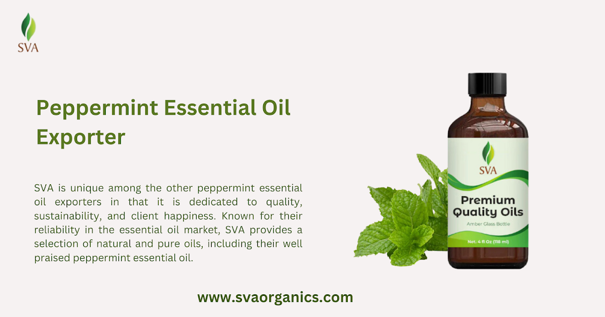 Exporters of Peppermint Essential Oil: A Comprehensive Analysis of the Worldwide Market