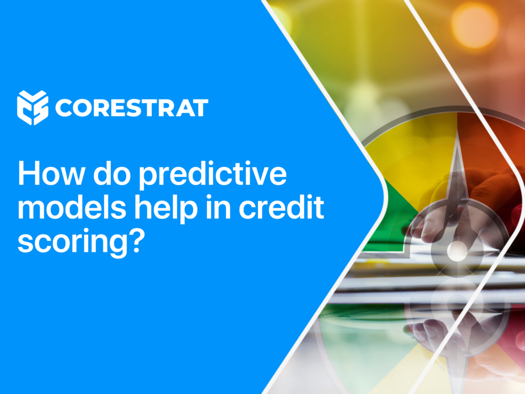 How do predictive models help in credit scoring?