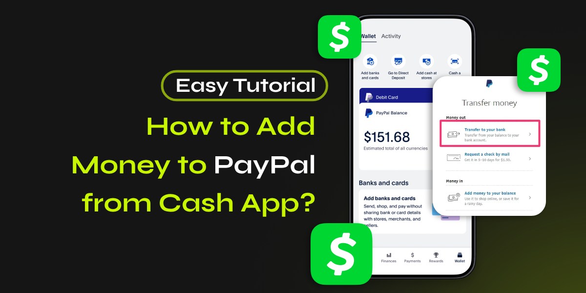 How to Add Money to PayPal from Cash App? [Easy Tutorial]