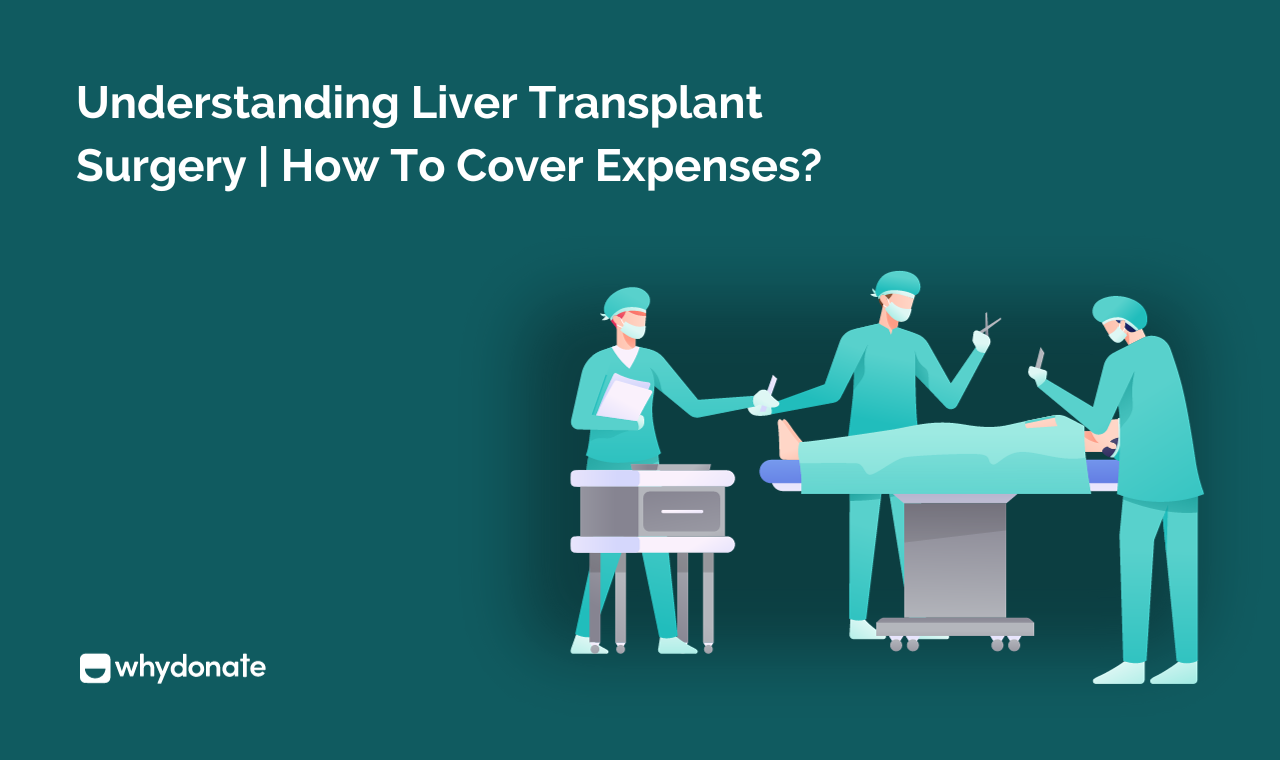 Fund Your Liver Transplant Surgery Through Crowdfunding