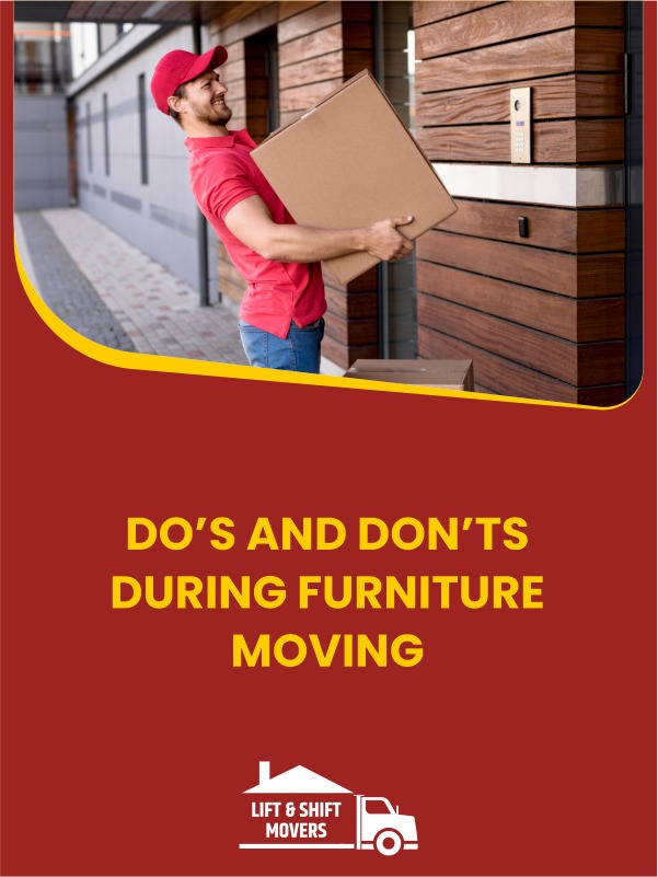 Do's and Don’ts During Furniture Movers Services