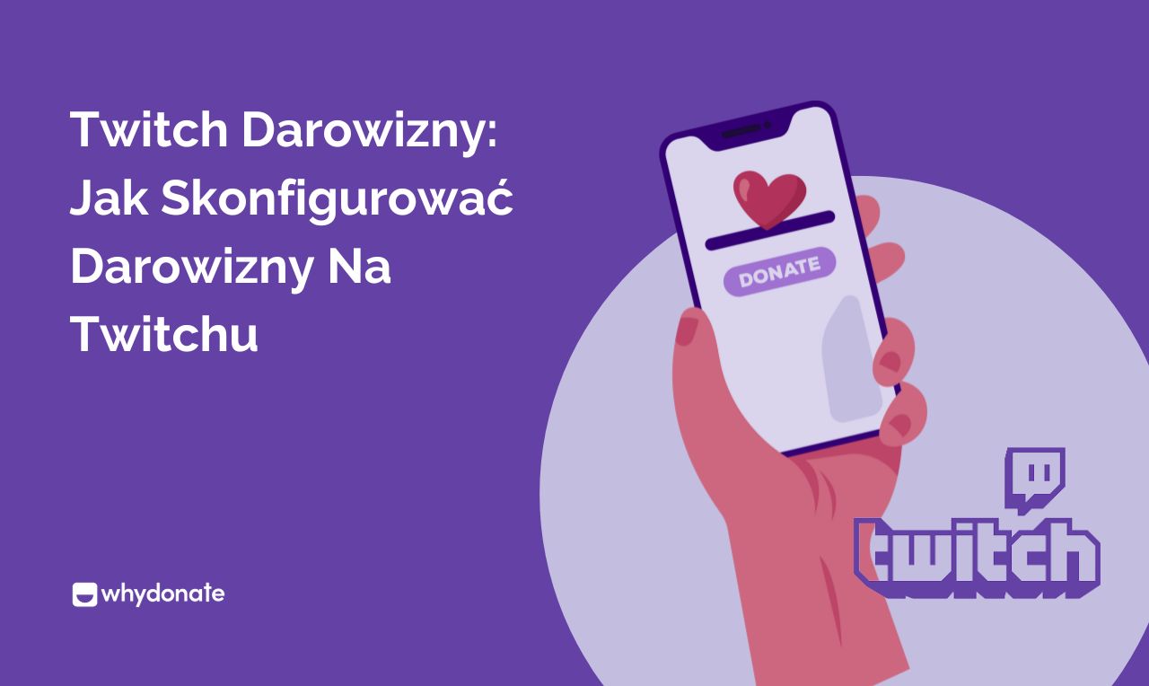 Twitch Darowizny: Jak Skonfigurować Darowizny Na Twitchu