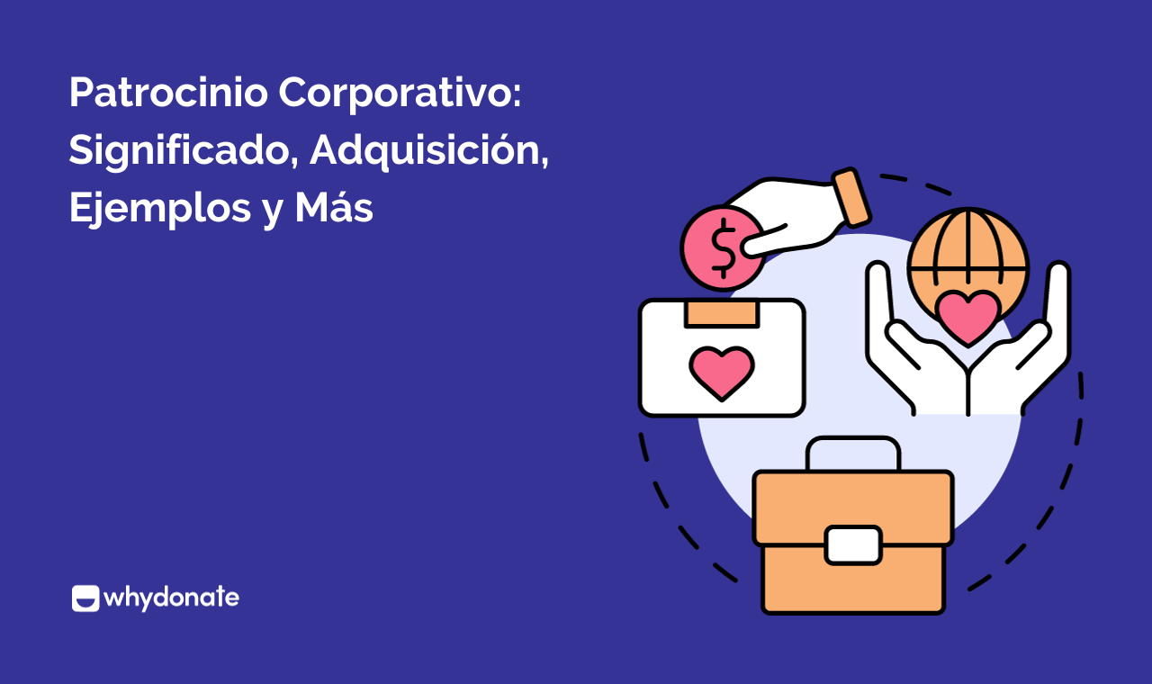 Patrocinio De Empresas: Significado, Adquisición, Ejemplos Y Más