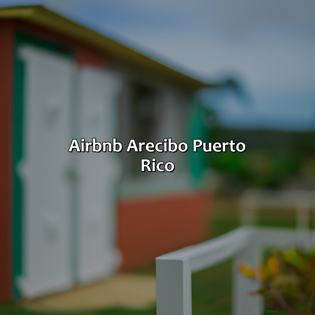 Best Airbnb Arecibo Puerto Rico - Krug 2023