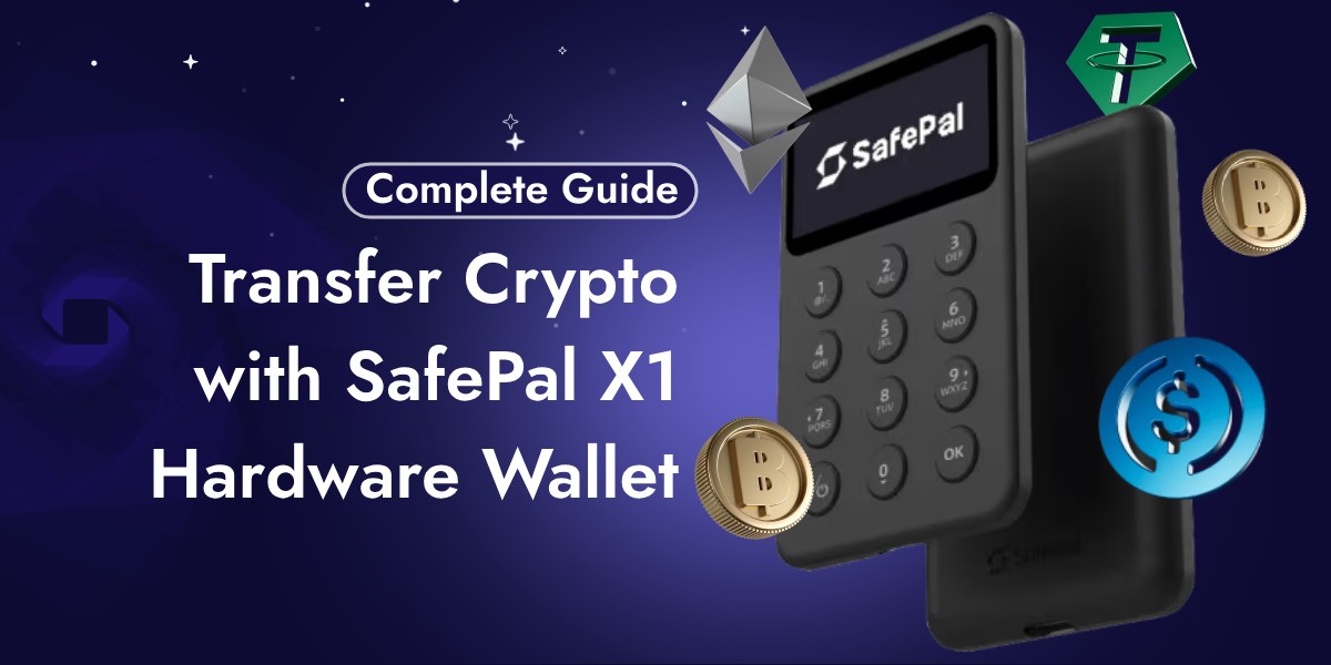 How to Transfer Crypto with SafePal X1 Hardware Wallet - SafePal