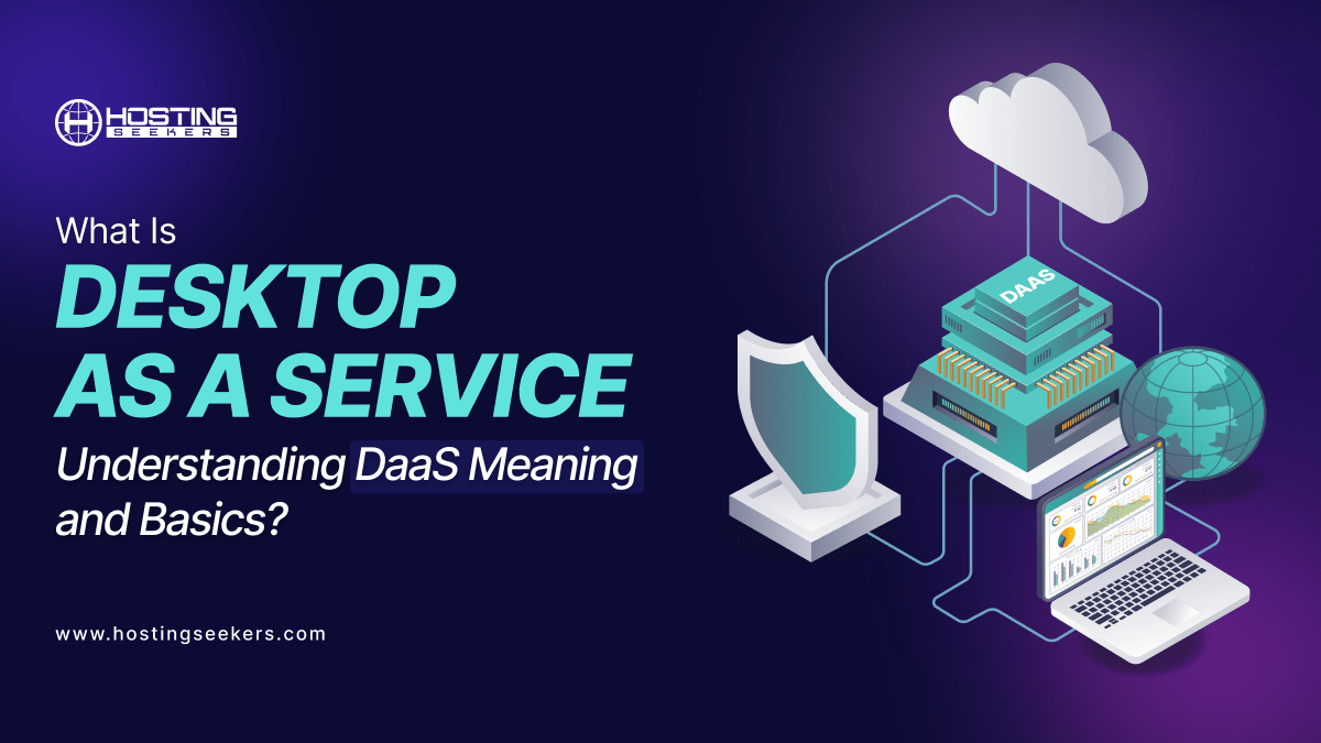 What Is Desktop as a Service(DaaS)?