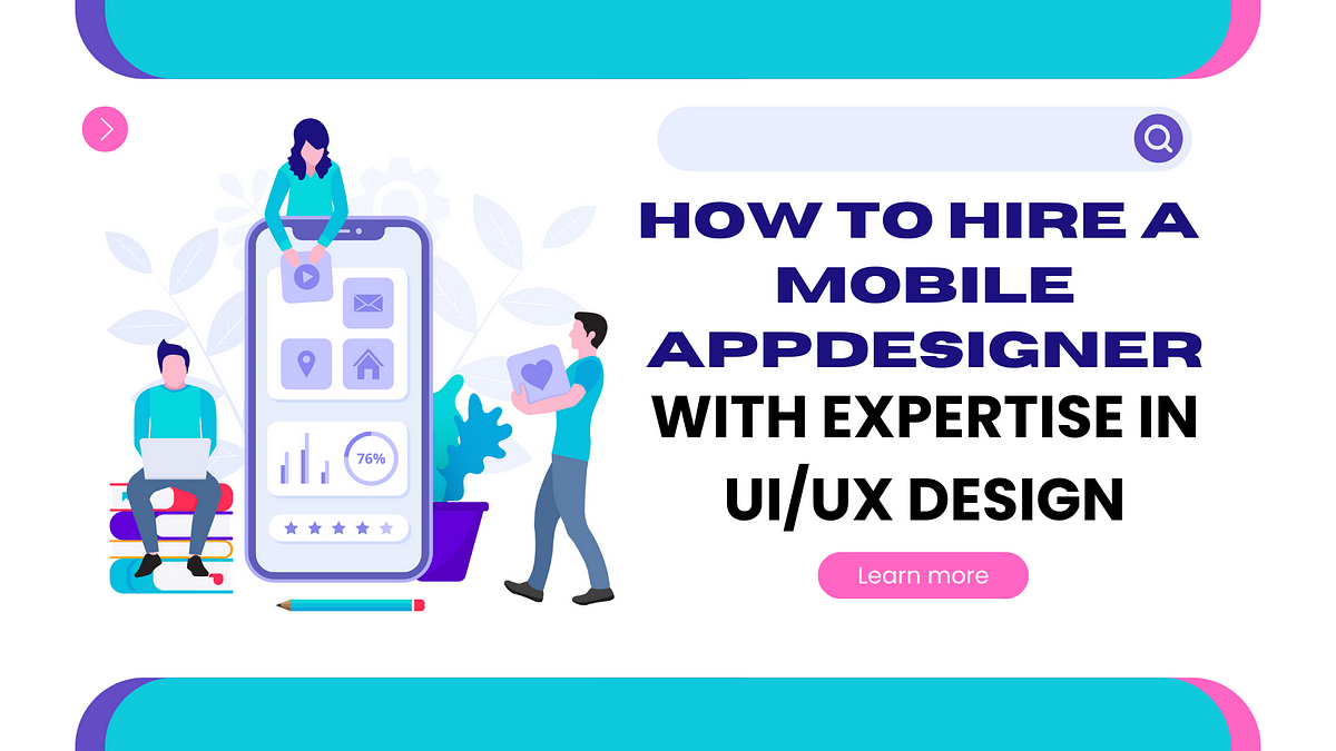 How to Hire a Mobile App Designer with Expertise in UI/UX Design | by Creative UI Design LLC | Nov, 2024 | Medium