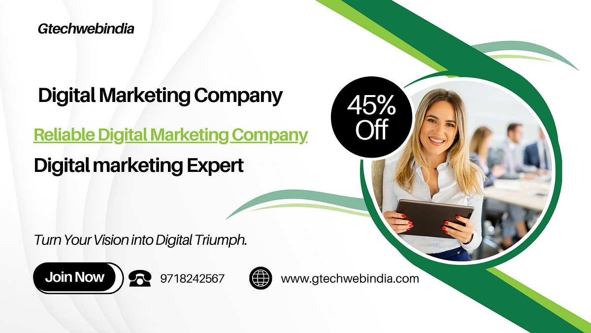 Best Digital Marketing Company: Your Partner for Unmatched Online Growth | by Gtechwebindia | Nov, 2024 | Medium