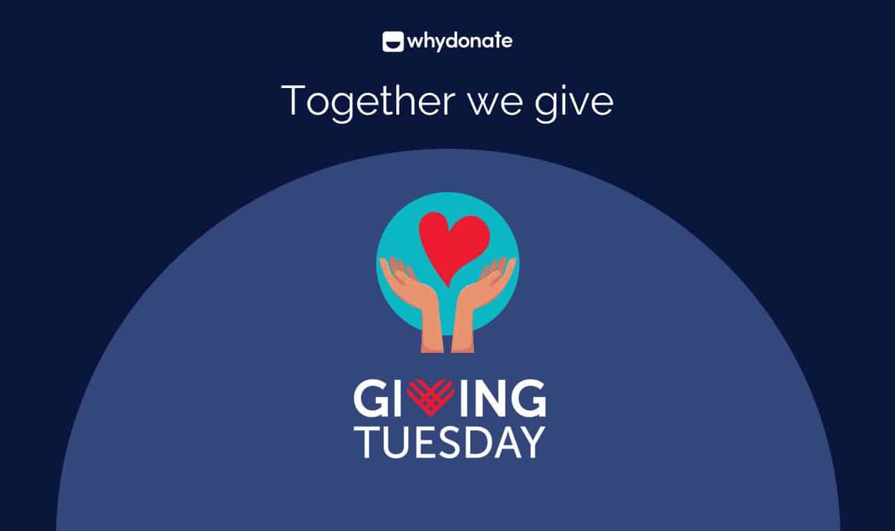 What Is Giving Tuesday | 10 Excellent Giving Tuesday Ideas 2024