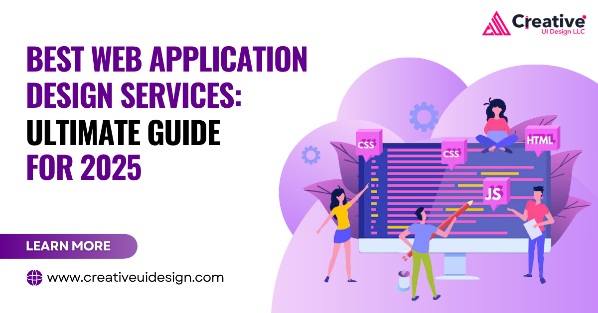 Best Web Application Design Services: Ultimate Guide for 2025 | by Creative UI Design LLC | Dec, 2024 | Medium