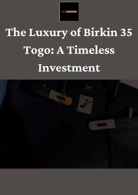 The Luxury of Birkin 35 Togo: A Timeless Investment | PDF