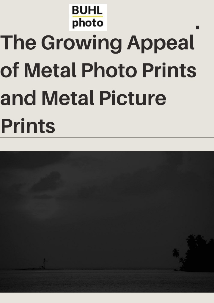 PPT - The Growing Appeal of Metal Photo Prints and Metal Picture Prints PowerPoint Presentation - ID:13773813