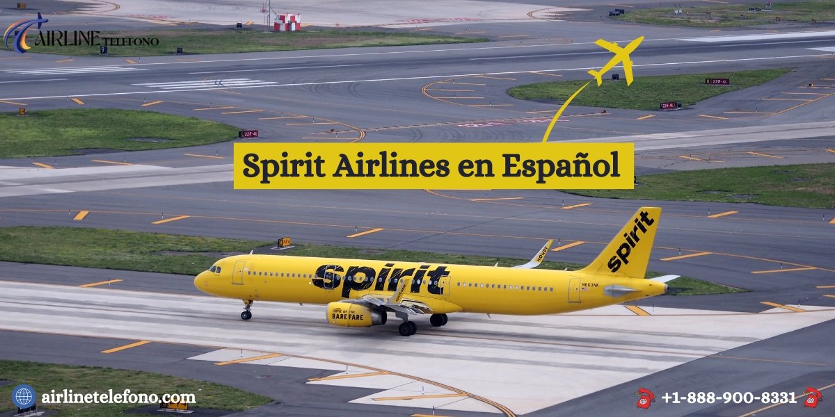 ¿Como puedo comunicarme con Spirit Airlines? en Español