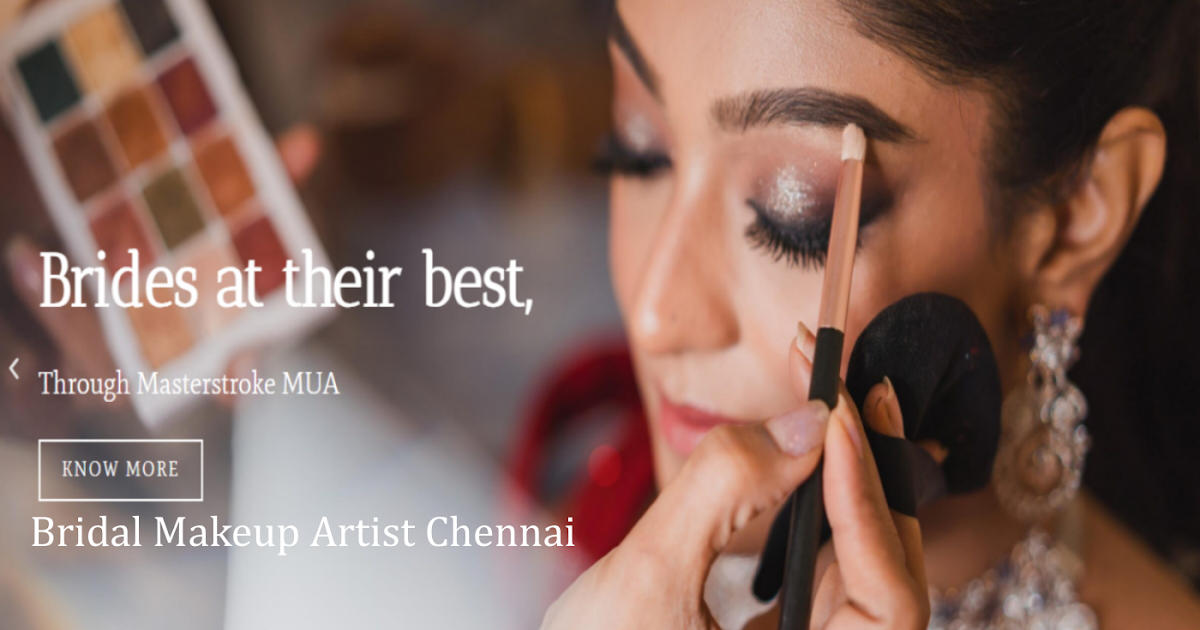 How can we find Best Bridal Makeup Artist in Chennai, Tamil Nadu 2025