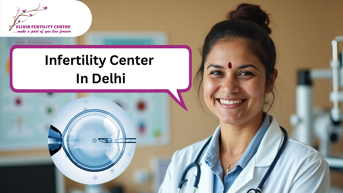 Best Infertility Center-Elixir Fertility | by ElixirFertility | Jan, 2025 | Medium