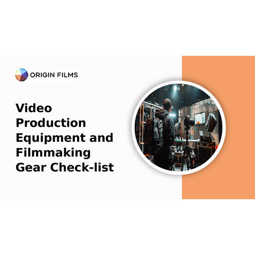 Video Production Equipment and Filmmaking Gear Check-list