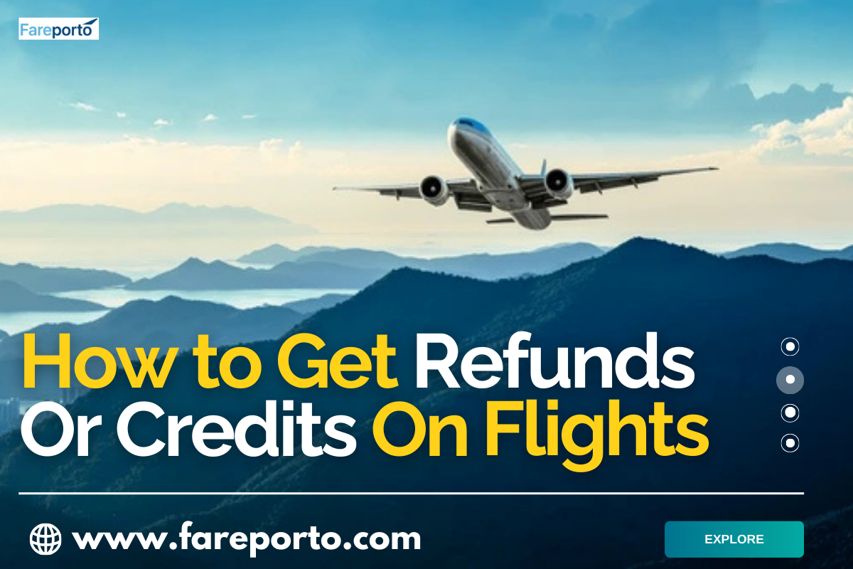 A Budget Traveler’s Guide To Getting Flight Refunds And Credits – FarePorto