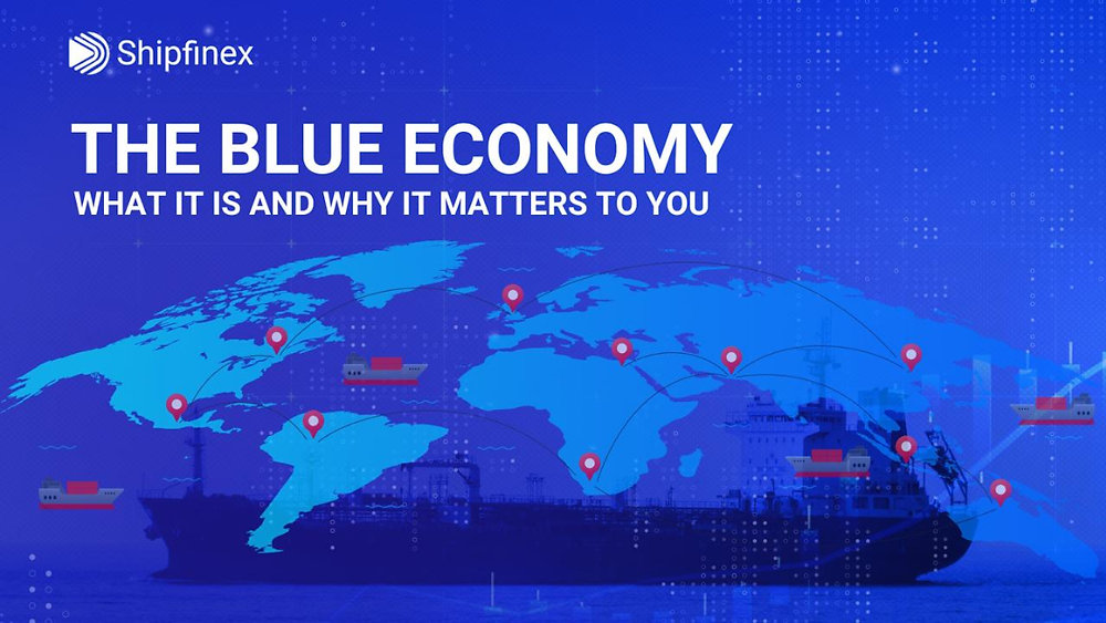 The Blue Economy: What It Is and Why It Matters to You