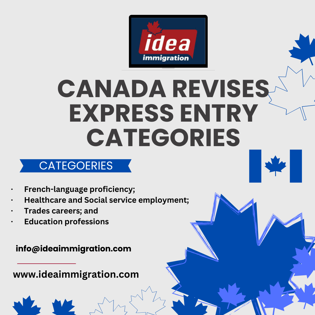 Canada Revises Express Entry Categories - Idea immigration