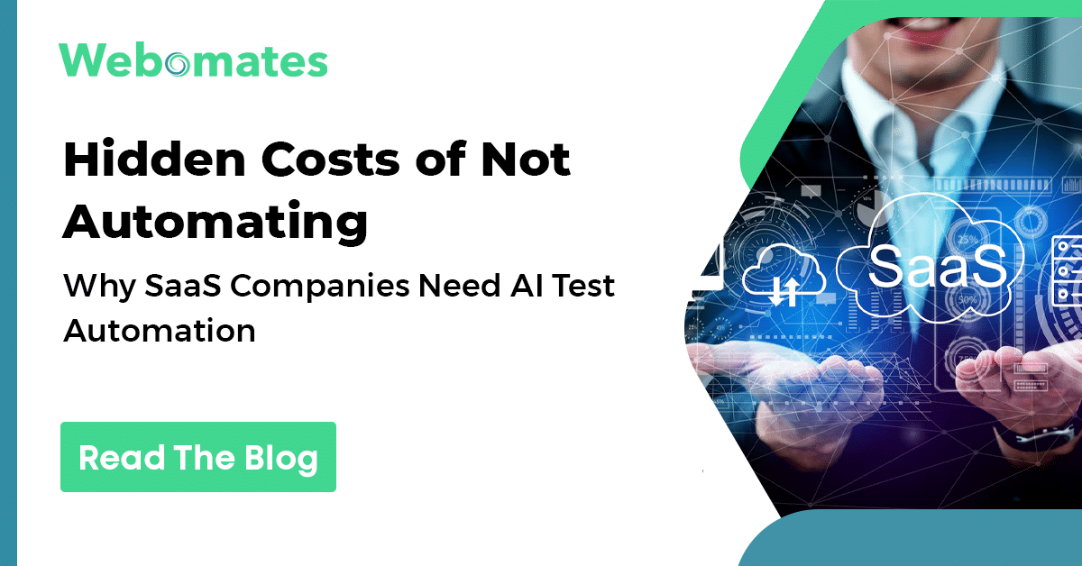 Why SaaS Companies Need AI Test Automation | Webomates