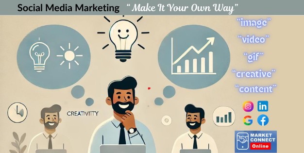 Social Media Marketing Make It Your Own Way - Marketconnect