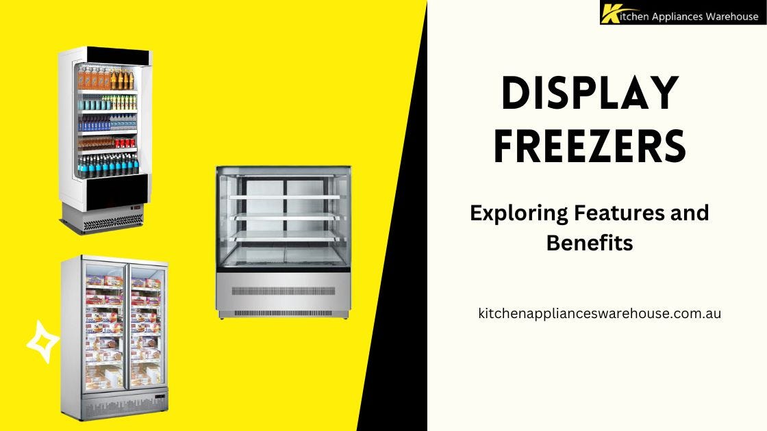 Find the Perfect Display Freezers for Sale That Suit Your Business Needs | by KitchenAppliancesWarehouse | Mar, 2025 | Medium