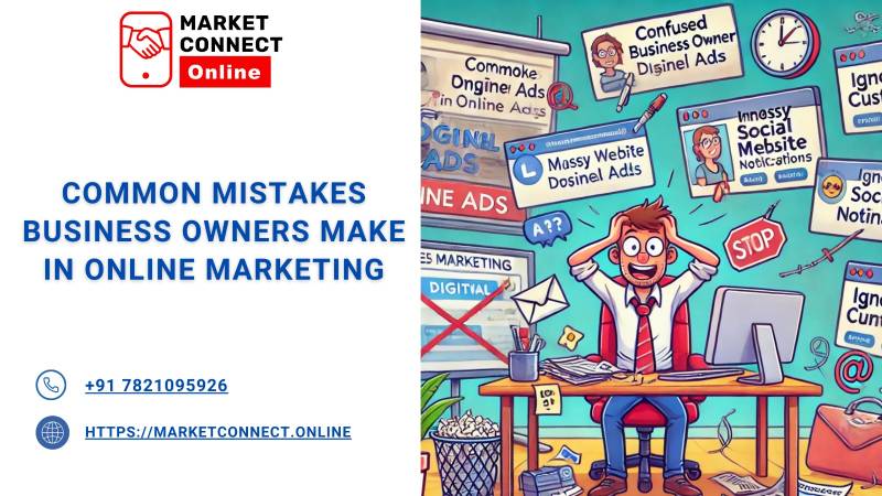 Common Mistakes Business Owners Make in Online Marketing