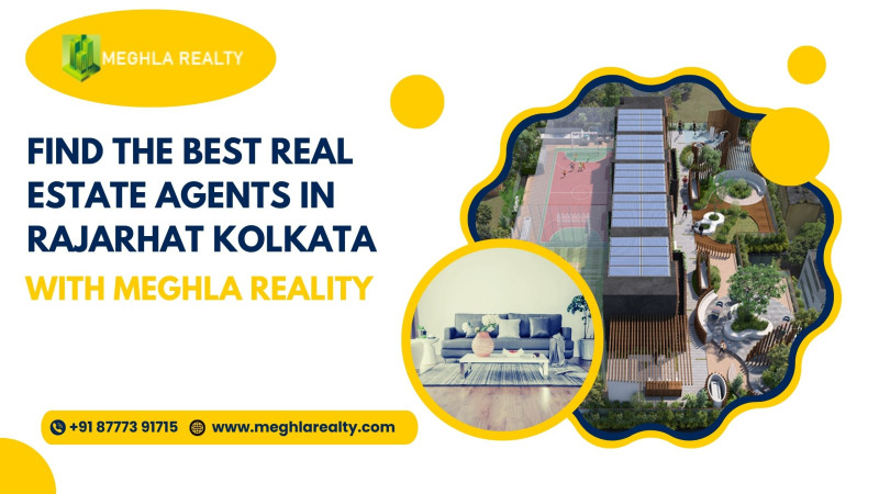 Top Real Estate Agents in Rajarhat Kolkata | Meghla Reality