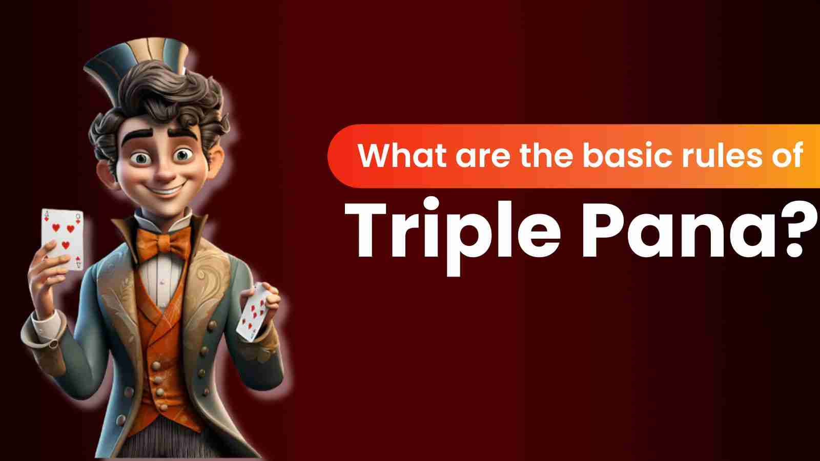 What Are the Basic Rules of Triple Pana?