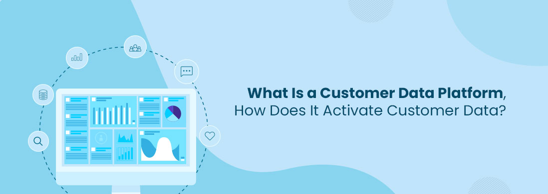 Customer Data Platform (CDP) Services: Types, Benefits, & Work
