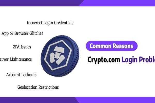 Common Reasons for Crypto.com Login Problems