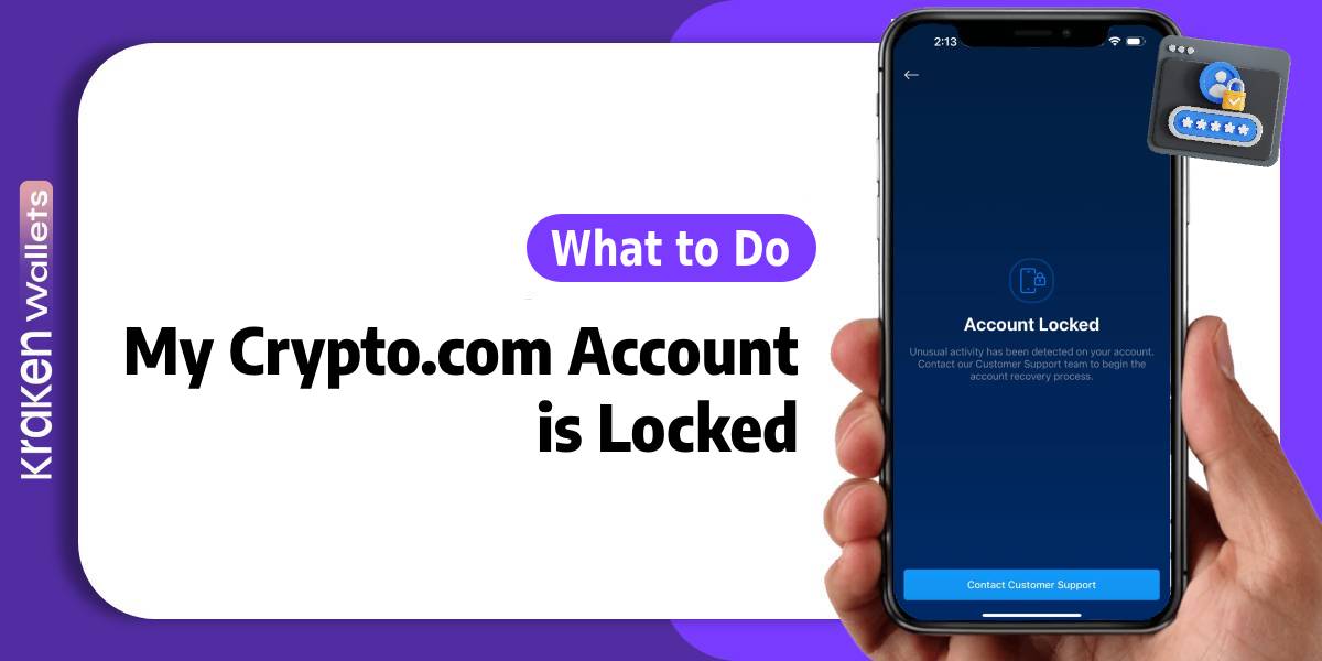 Crypto.com Account Locked? Here’s What You Need to Know
