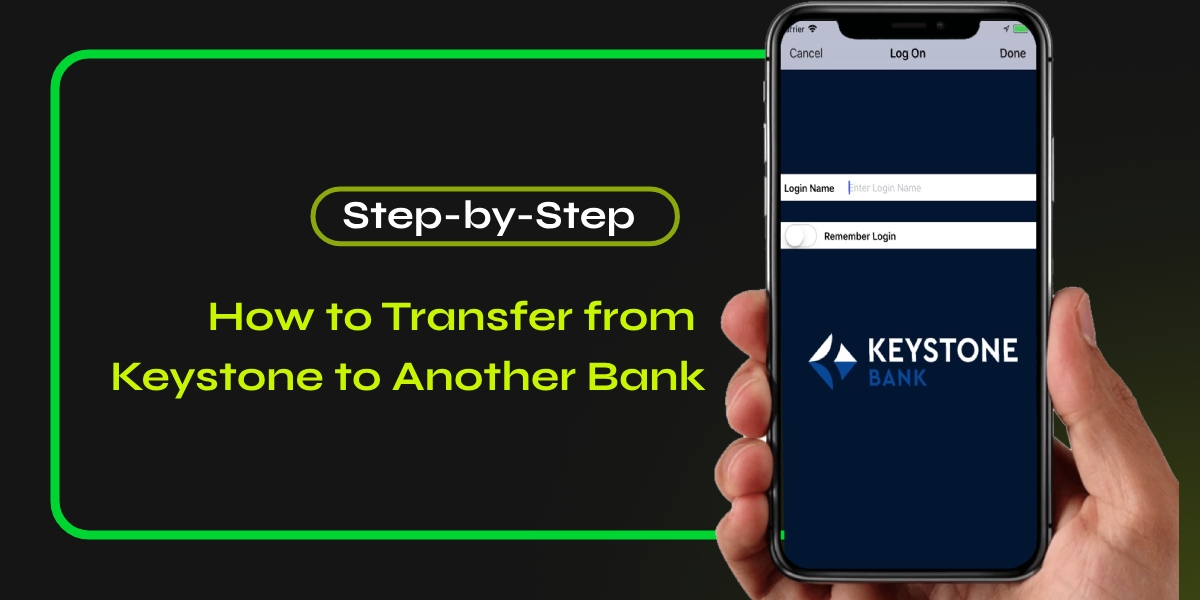 How to Transfer from Keystone to Another Bank