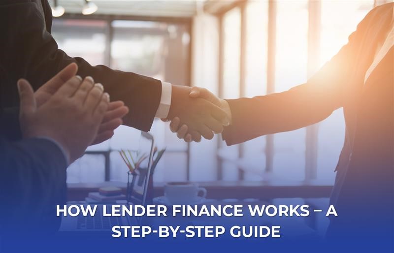 How Lender Finance Works | Step-by-Step Guide | Avon River Ventures