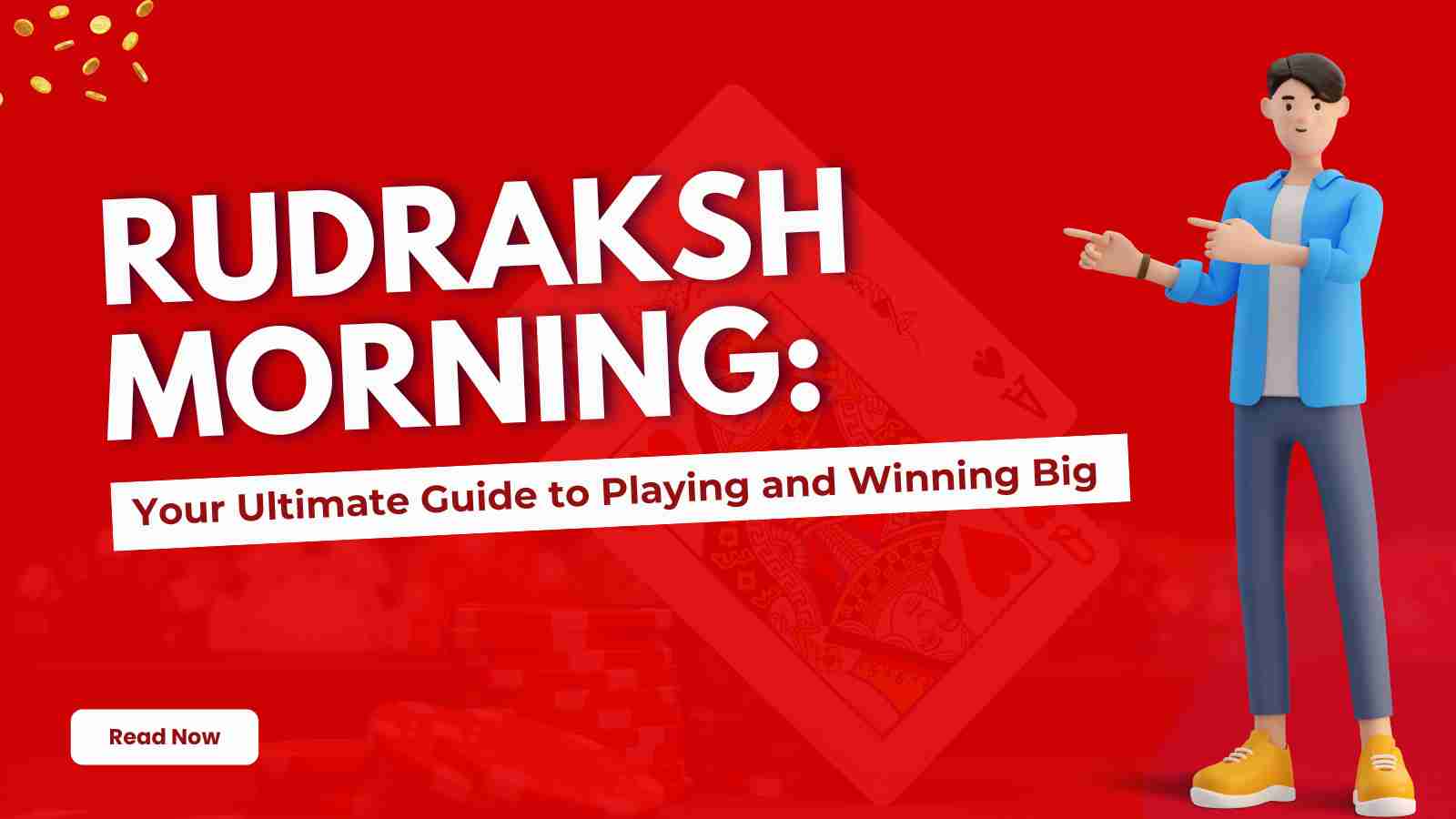 Rudraksh Morning Your Ultimate Guide to Playing and Winning Big