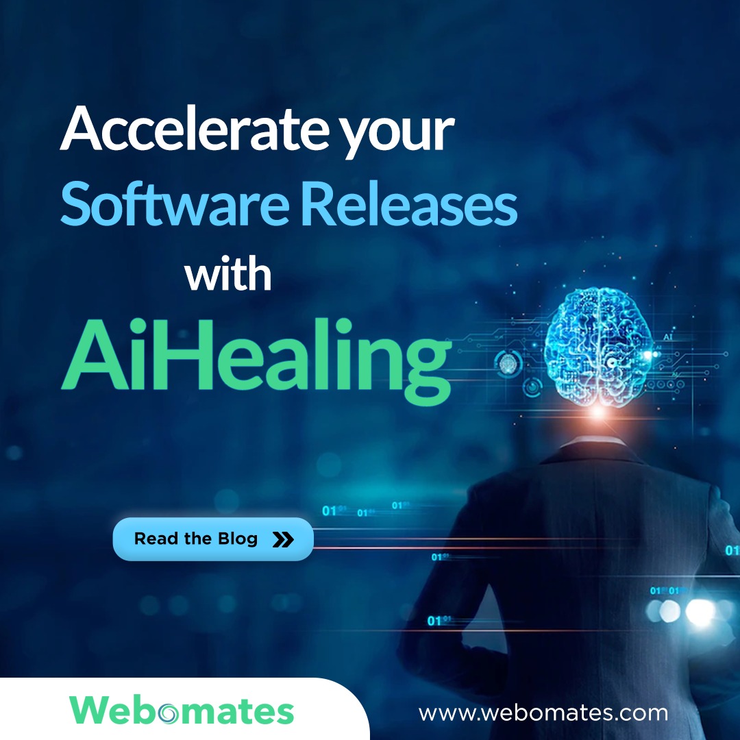 Self Healing Test Automation: Faster Release with AiHealing® – Webomates