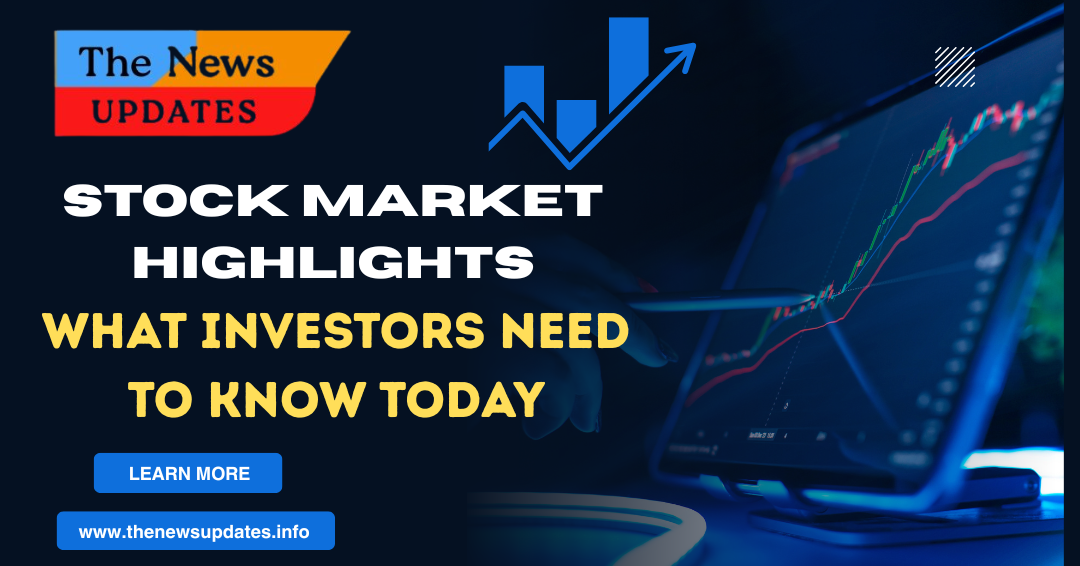 Stock Market Best Highlights: Investors Need to Know 2025