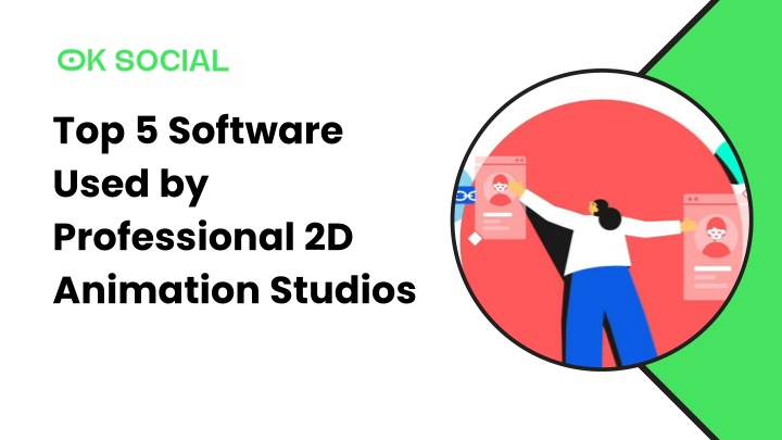 PPT - Top 5 Software Used by Professional 2D Animation Studios PowerPoint Presentation - ID:14222699