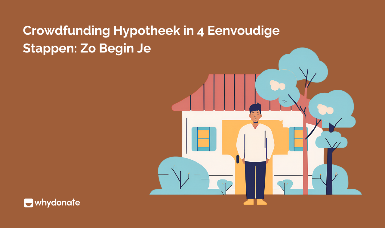 Crowdfunding Hypotheek: Wat Is Dat | WhyDonate