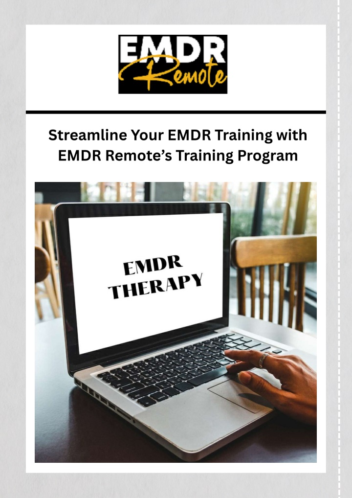 PPT - Streamline Your EMDR Training with EMDR Remote’s Training Program PowerPoint Presentation - ID:14299482