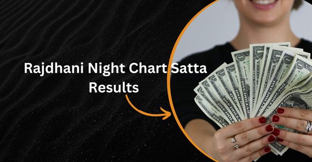 Rajdhani Night Chart Satta Results ( Live Updates & Results )