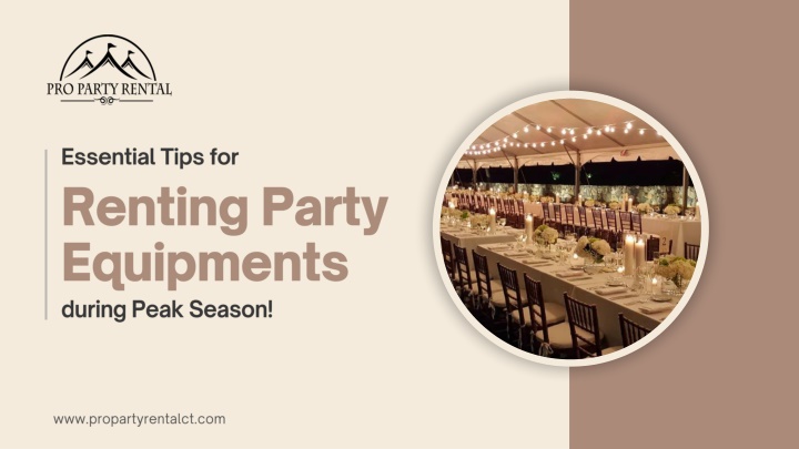 PPT - Essential Tips for Renting Party Equipment during Peak Season PowerPoint Presentation - ID:14316698
